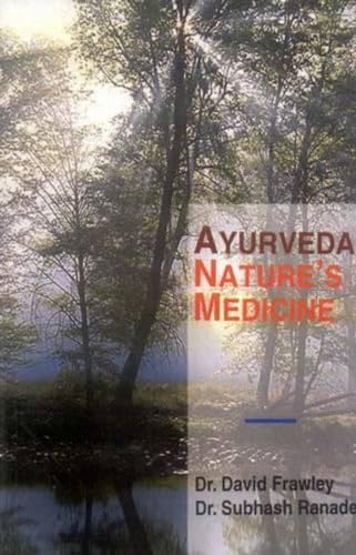 Ayurveda, Nature's Medicine von Exotic India